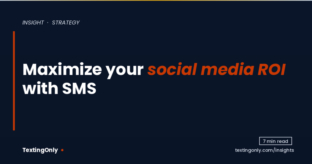 og-maximize-your-social-media-roi-with-sms-the-power-of-intelligent-link-automation